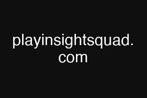 playinsightsquad. com